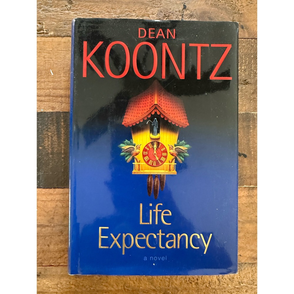 Life Expectancy by Dean Koontz Hardcover Novel 2004 Thriller Mystery Fiction
